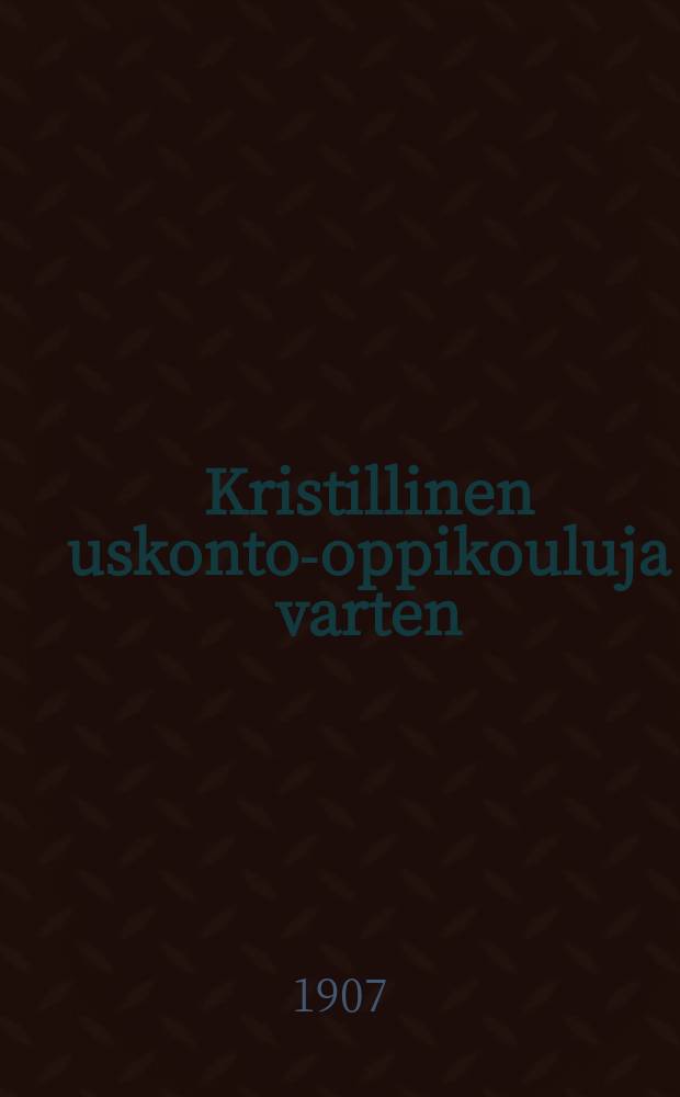 Kristillinen uskonto-oppikouluja varten