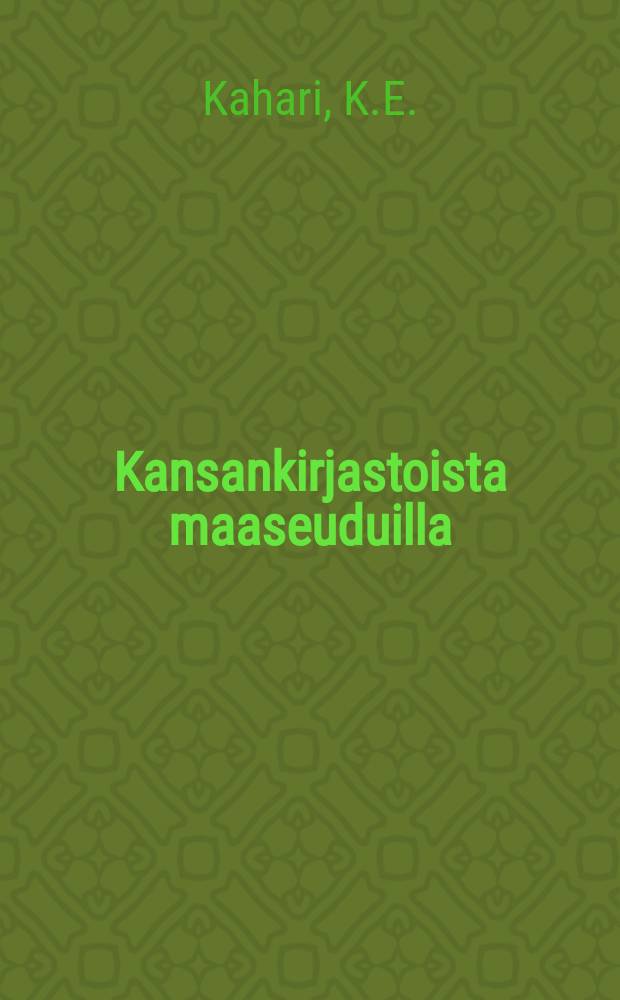 Kansankirjastoista maaseuduilla : esitelmä