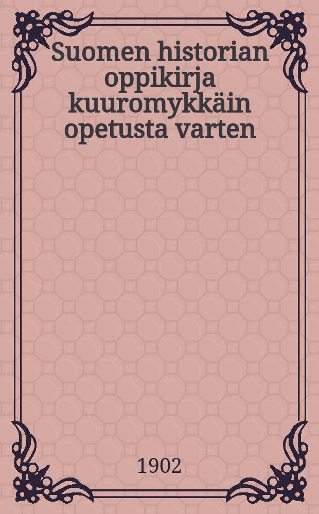 Suomen historian oppikirja kuuromykkäin opetusta varten