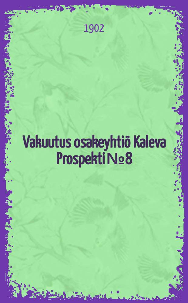 Vakuutus osakeyhtiö Kaleva Prospekti № 8 : Taulut L-LIV : Kansanvakuutus ilman lääkäritarkastusta