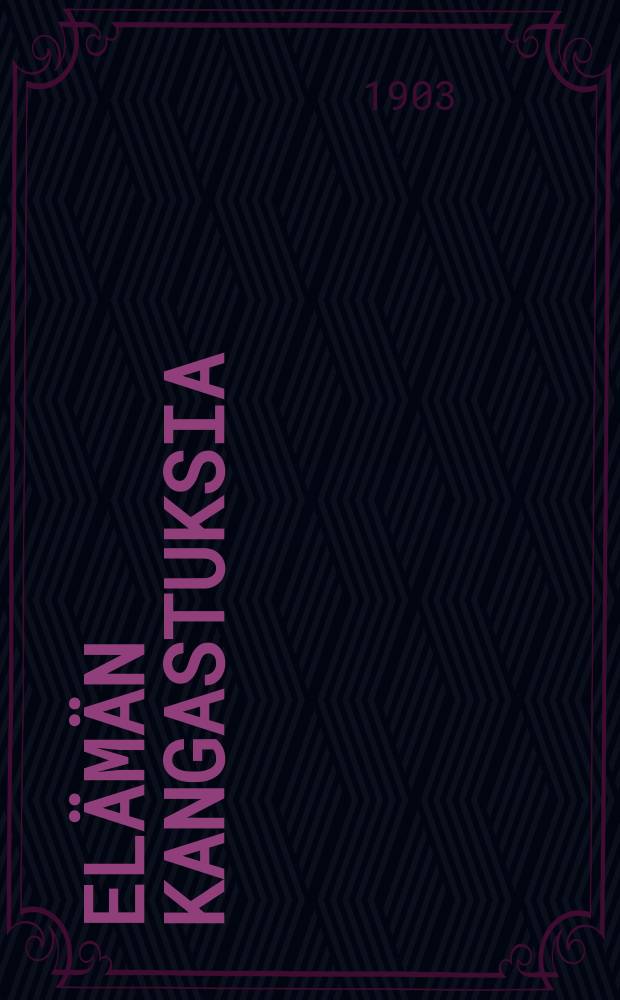 Elämän Kangastuksia : Suomennos englanninkiel