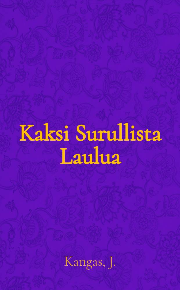 Kaksi Surullista Laulua