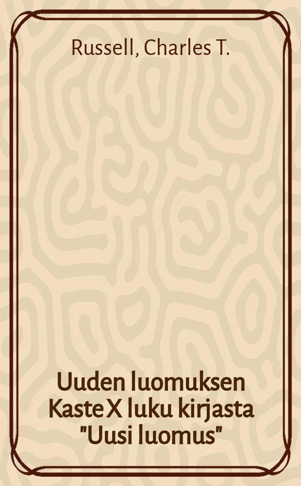 Uuden luomuksen Kaste X luku kirjasta "Uusi luomus" : Suomen.englan.kiel