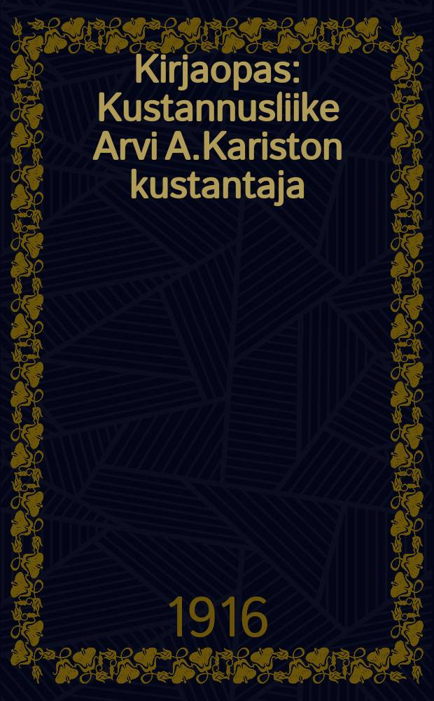 Kirjaopas : Kustannusliike Arvi A.Kariston kustantaja
