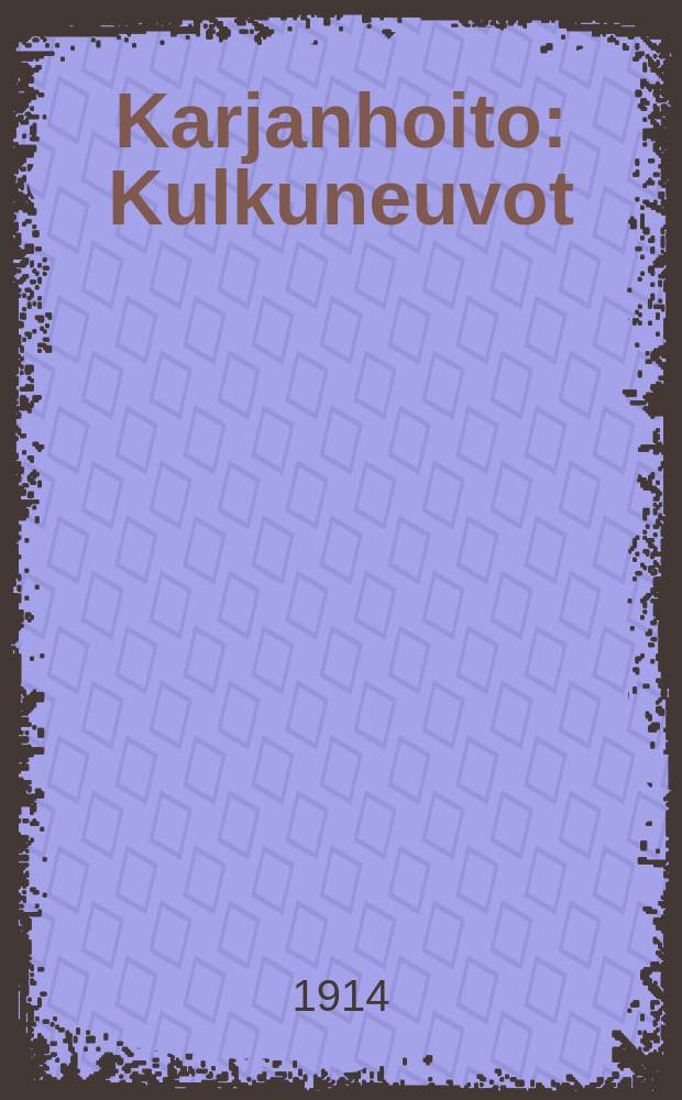 Karjanhoito : Kulkuneuvot