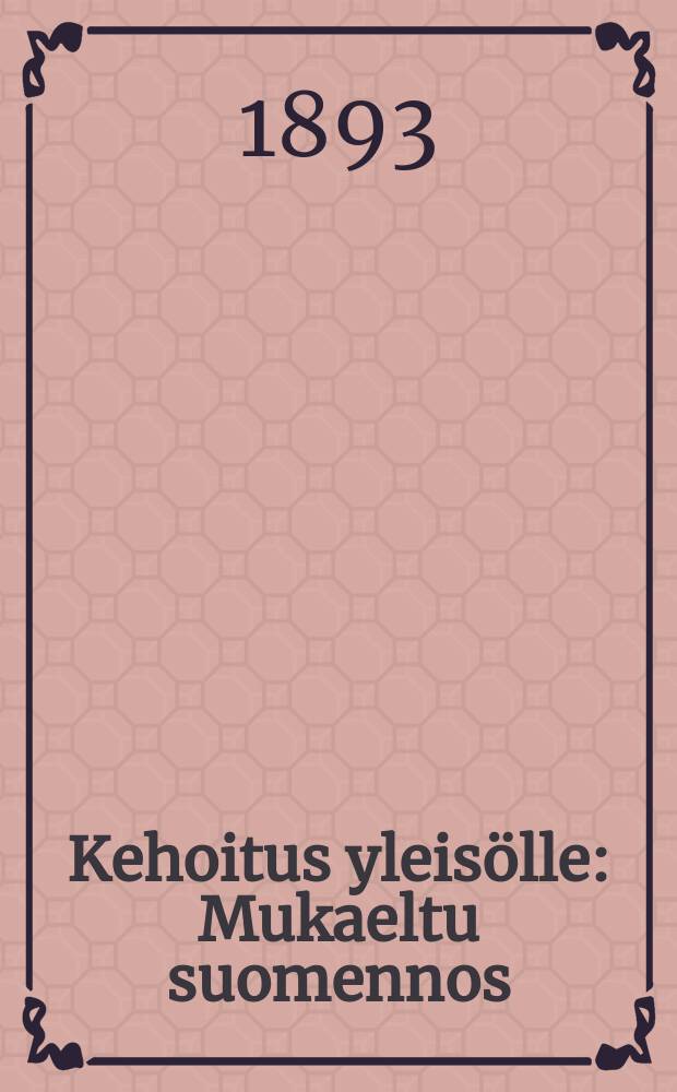 Kehoitus yleisölle : Mukaeltu suomennos