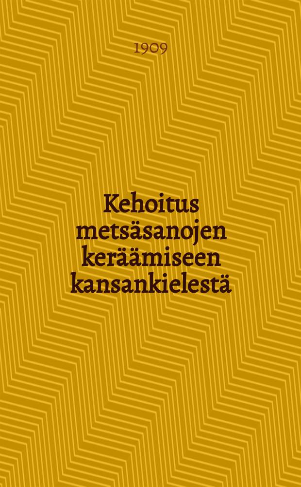 Kehoitus metsäsanojen keräämiseen kansankielestä