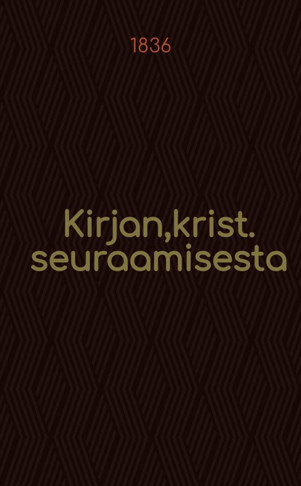 Kirjan,krist. seuraamisesta