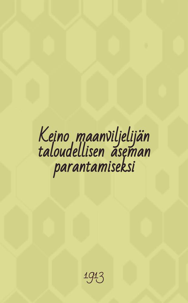 Keino maanviljelijän taloudellisen aseman parantamiseksi