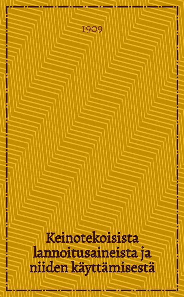 Keinotekoisista lannoitusaineista ja niiden käyttämisestä