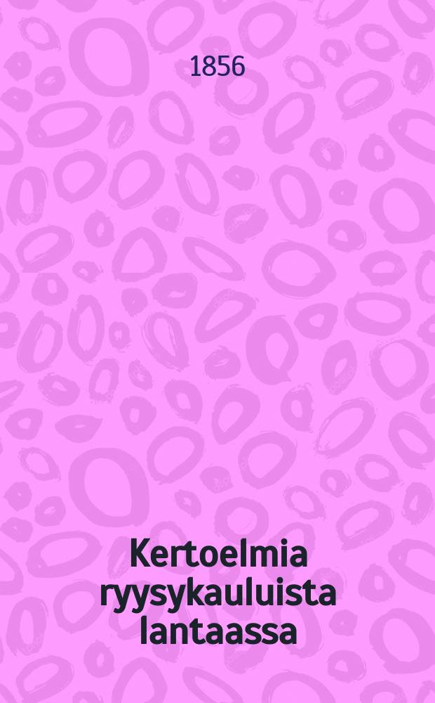 Kertoelmia ryysykauluista lantaassa