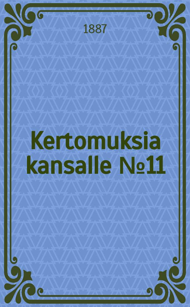 Kertomuksia kansalle №11