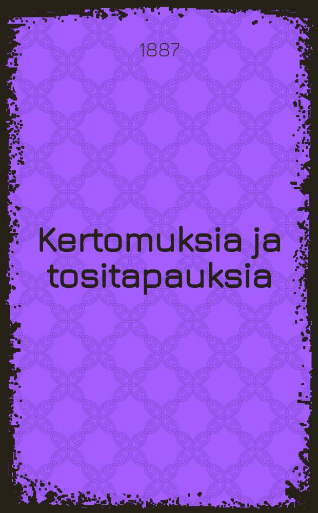 Kertomuksia ja tositapauksia