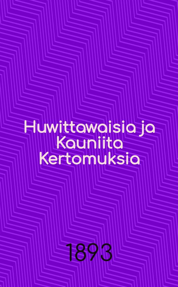 Huwittawaisia ja Kauniita Kertomuksia