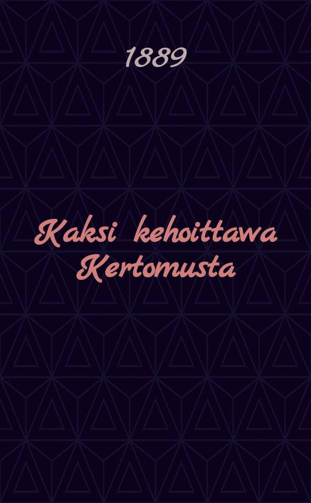 Kaksi kehoittawa Kertomusta