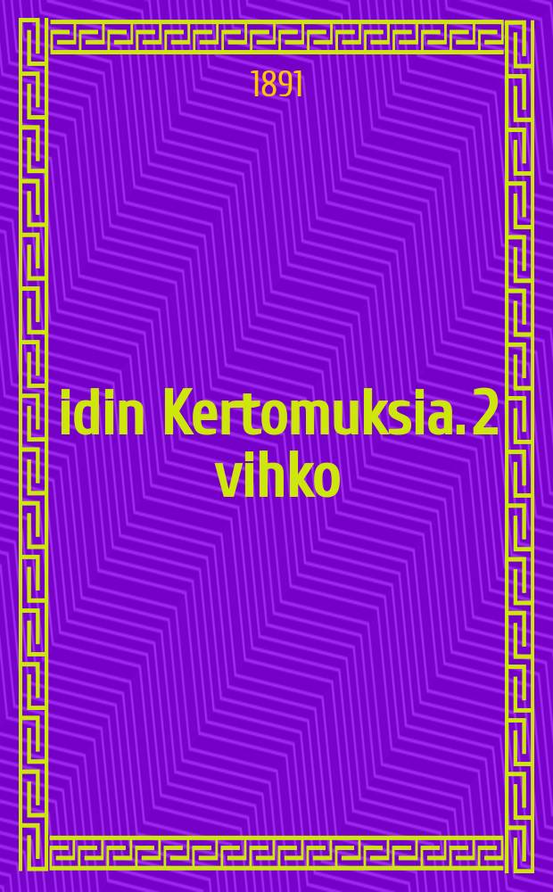 Äidin Kertomuksia. 2 vihko