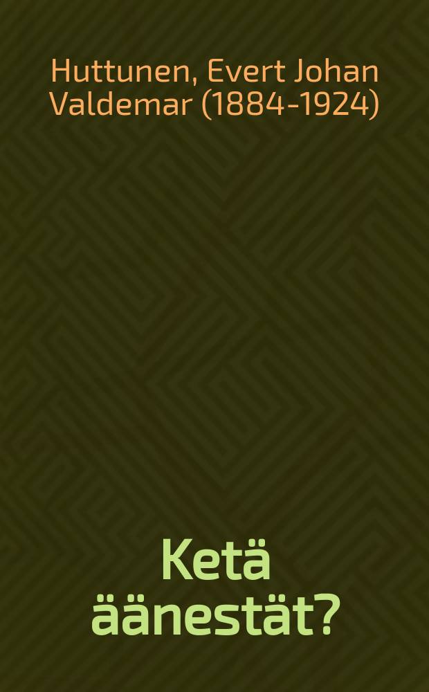 Ketä äänestät?