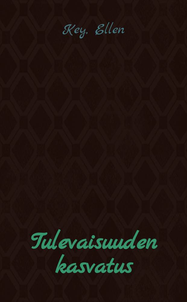 Tulevaisuuden kasvatus