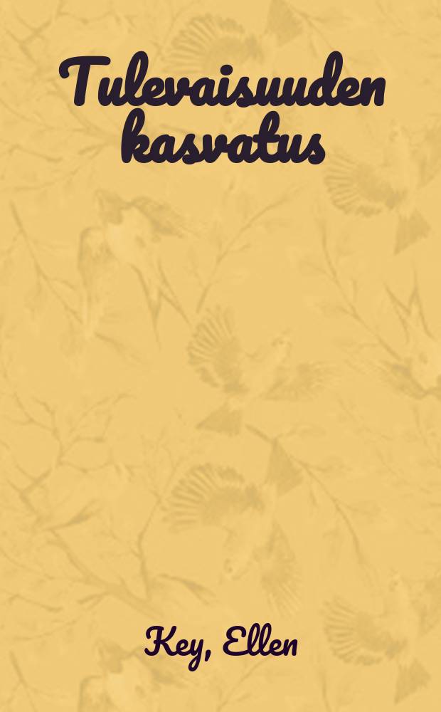 Tulevaisuuden kasvatus