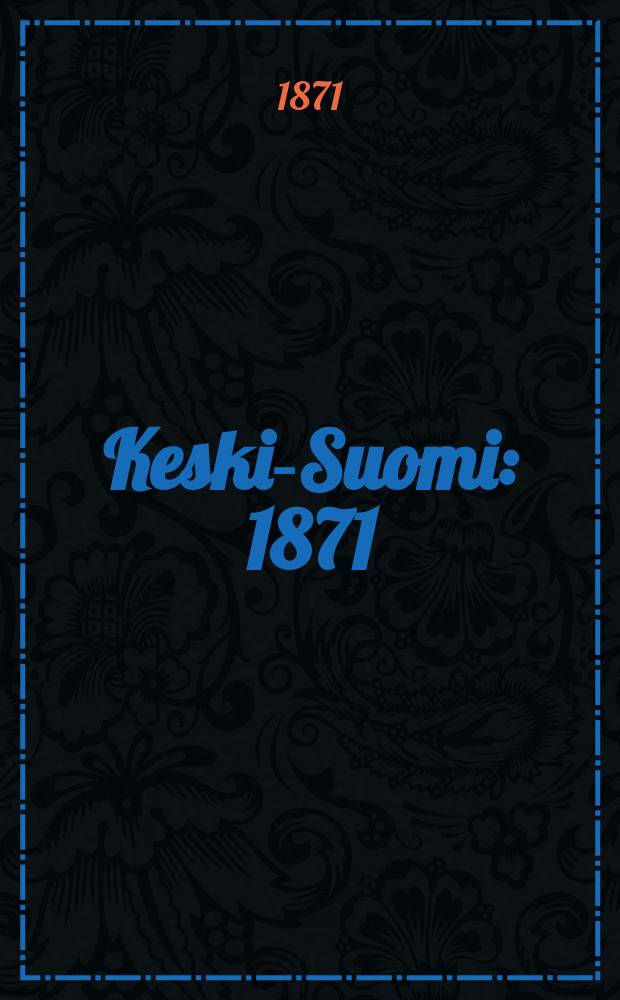Keski-Suomi : 1871
