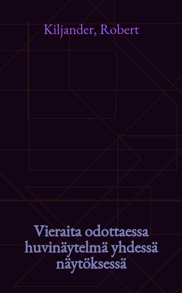 Vieraita odottaessa huvinäytelmä yhdessä näytöksessä