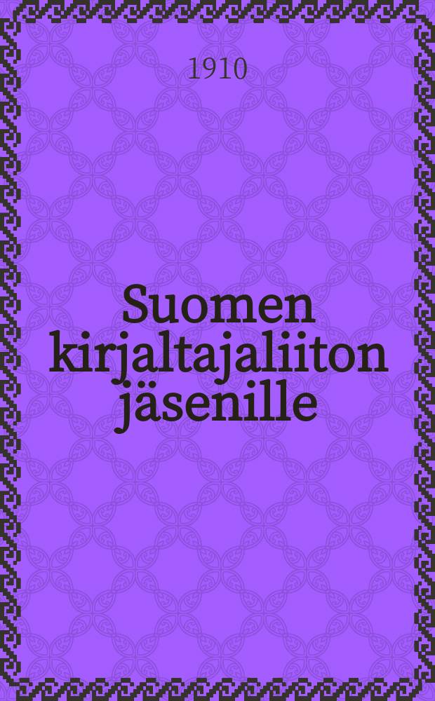 Suomen kirjaltajaliiton jäsenille