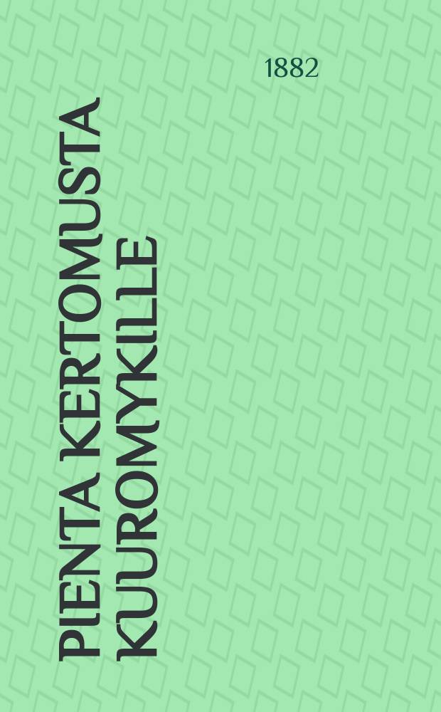 100 Pienta Kertomusta Kuuromykille