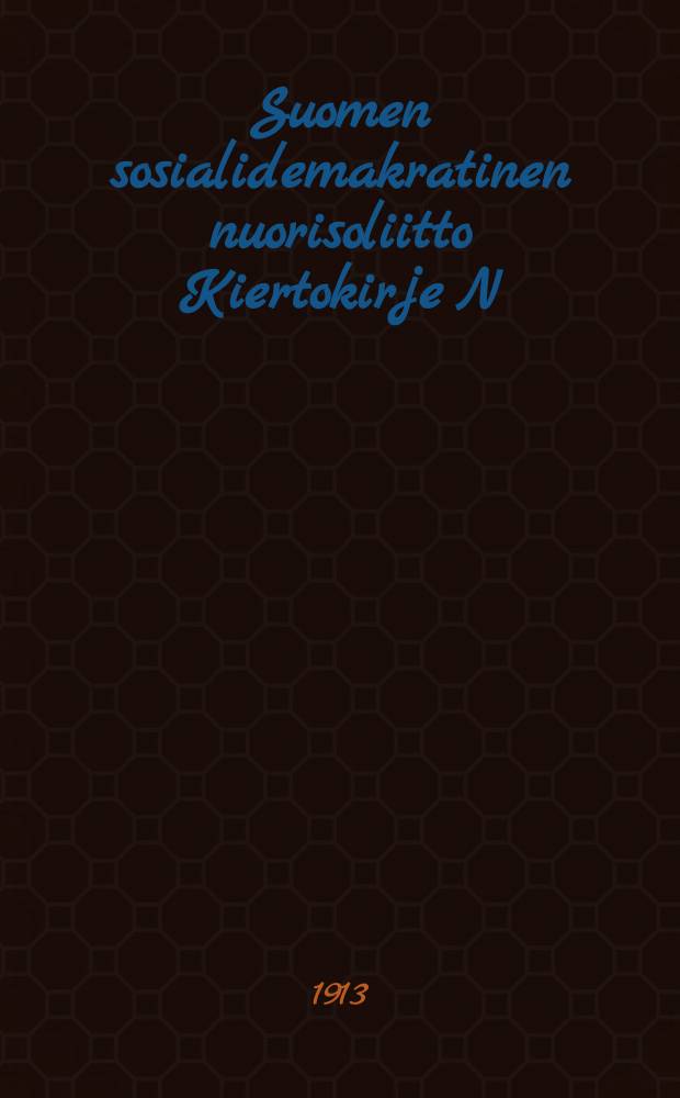 Suomen sosialidemakratinen nuorisoliitto Kiertokirje N:o 7