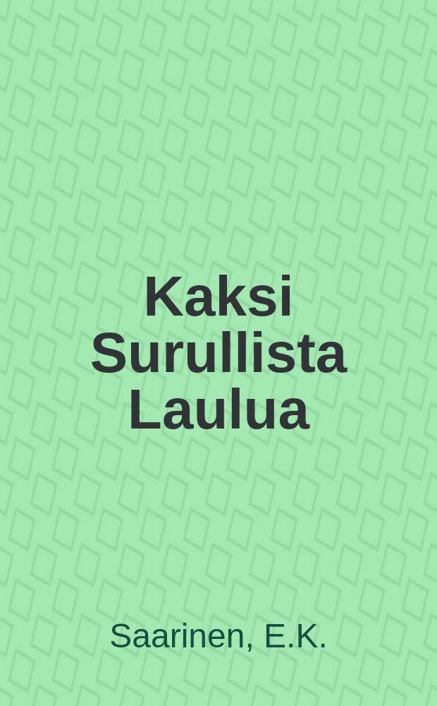 Kaksi Surullista Laulua