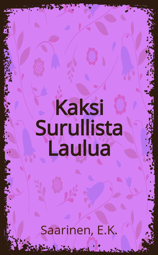 Kaksi Surullista Laulua