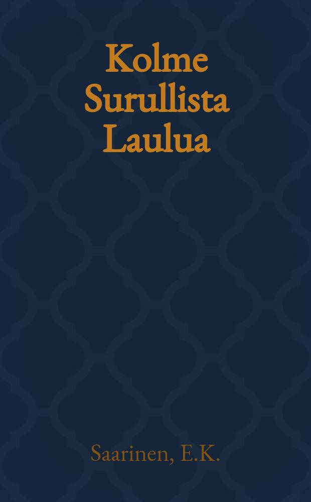 Kolme Surullista Laulua