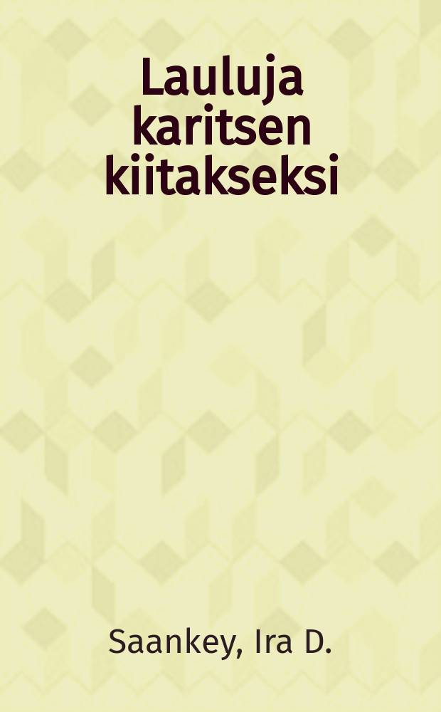 Lauluja karitsen kiitakseksi