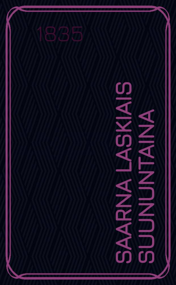 Saarna Laskiais Suununtaina