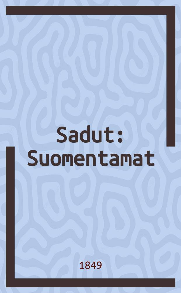 Sadut : Suomentamat