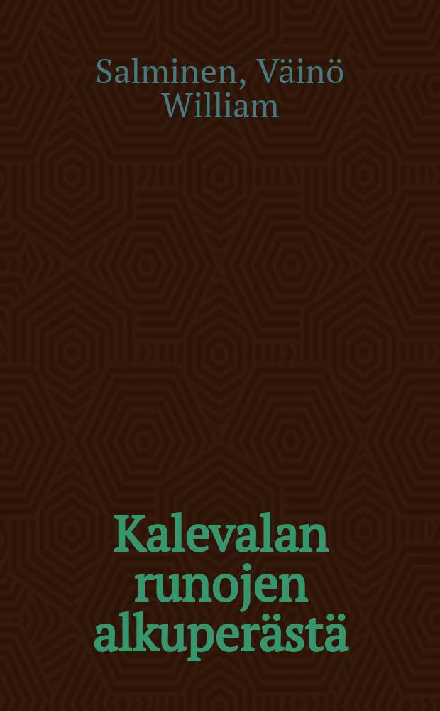 Kalevalan runojen alkuperästä