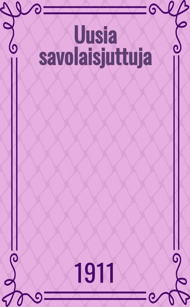 Uusia savolaisjuttuja