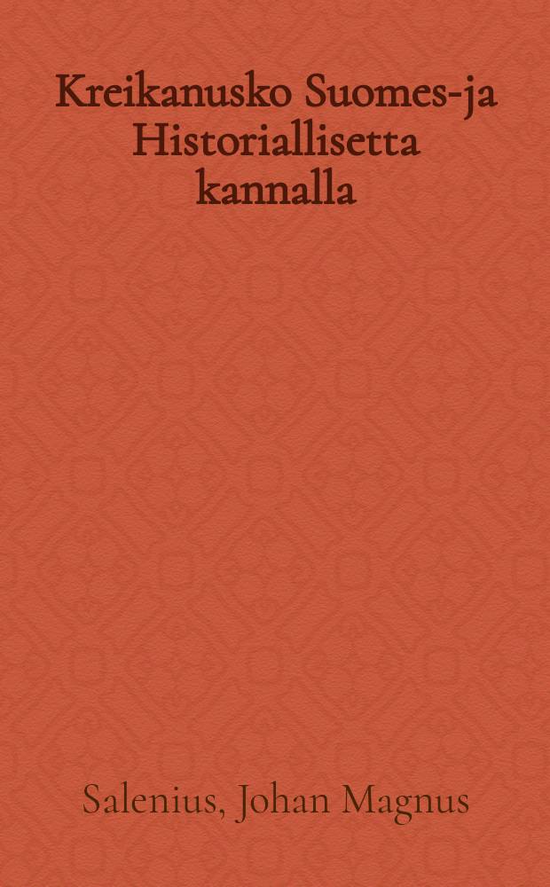 Kreikanusko Suomes-ja Historiallisetta kannalla