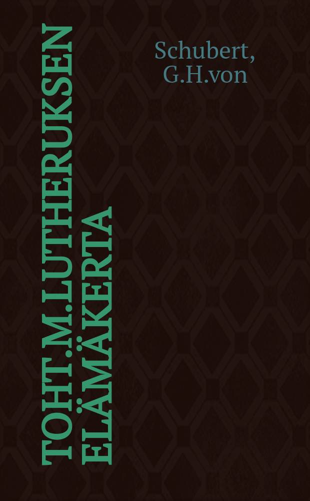 Toht.M.Lutheruksen elämäkerta