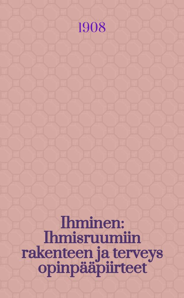 Ihminen : Ihmisruumiin rakenteen ja terveys opinp&auml;&auml;piirteet : Biologisia n&auml;k&ouml;kohtia silm&auml;ll&auml;pit&auml;en