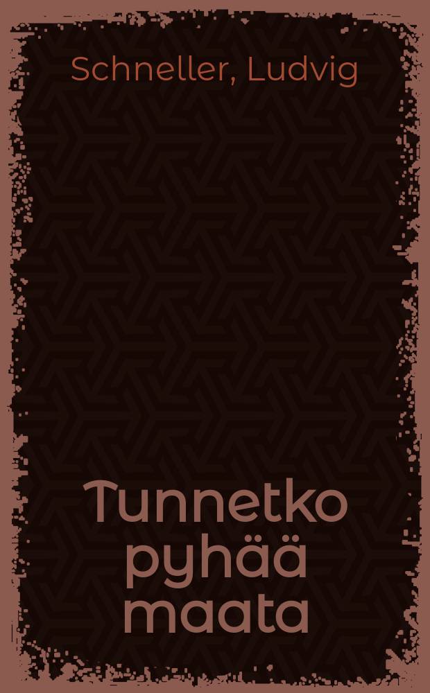 Tunnetko pyhää maata : Kuvauksia Palestiinasta : Suomennos