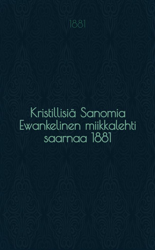 Kristillisiä Sanomia Ewankelinen miikkalehti saarnaa 1881