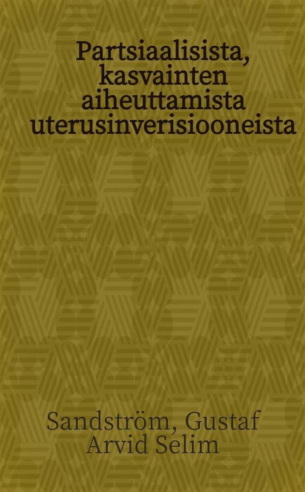 Partsiaalisista, kasvainten aiheuttamista uterusinverisiooneista
