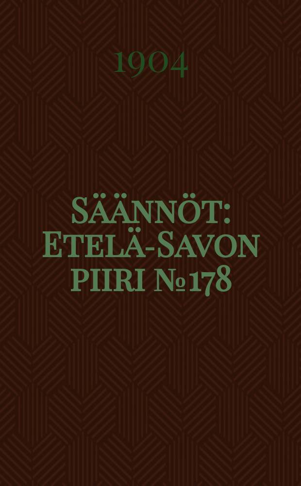 Säännöt : Etelä-Savon piiri №178