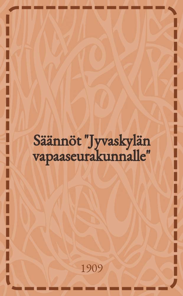 Säännöt "Jyvaskylän vapaaseurakunnalle"