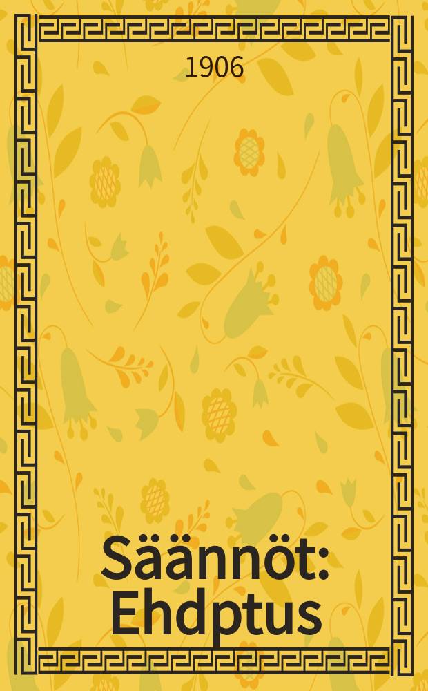 Säännöt : Ehdptus