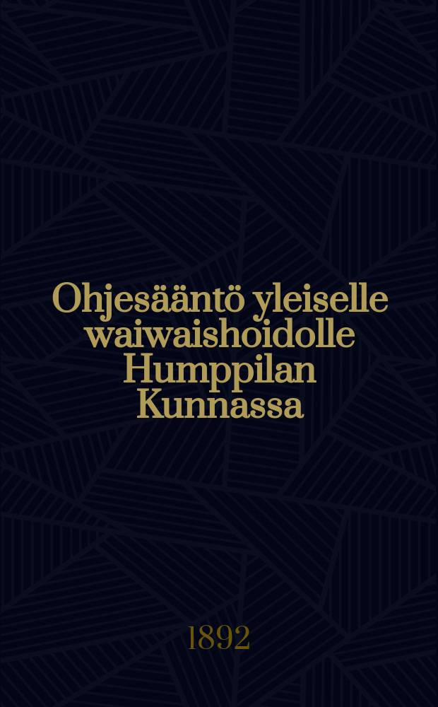 Ohjesääntö yleiselle waiwaishoidolle Humppilan Kunnassa