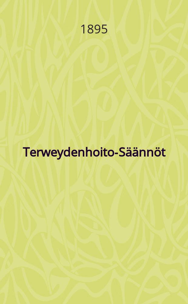 Terweydenhoito-Säännöt