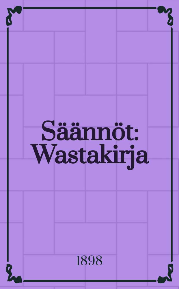 Säännöt : Wastakirja