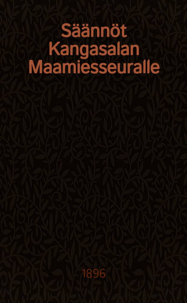 Säännöt Kangasalan Maamiesseuralle