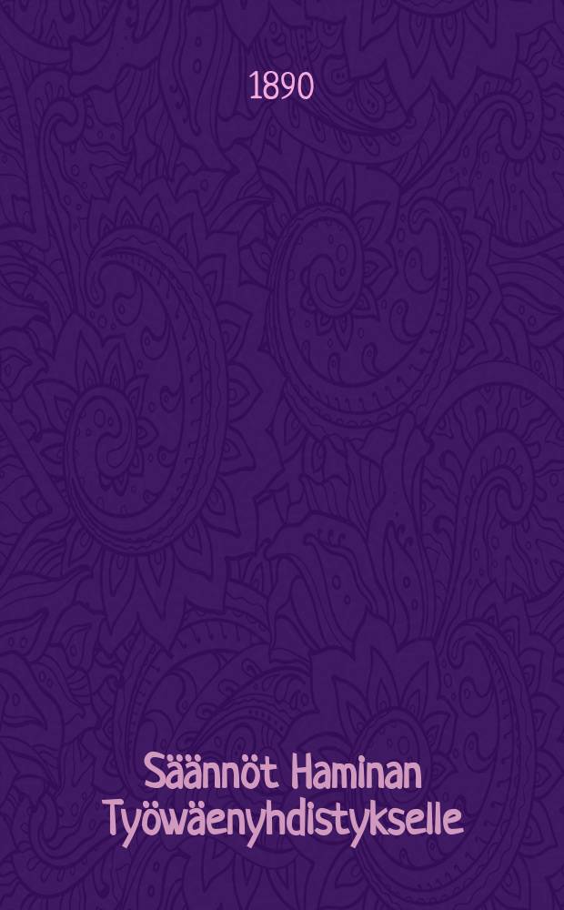 Säännöt Haminan Työwäenyhdistykselle